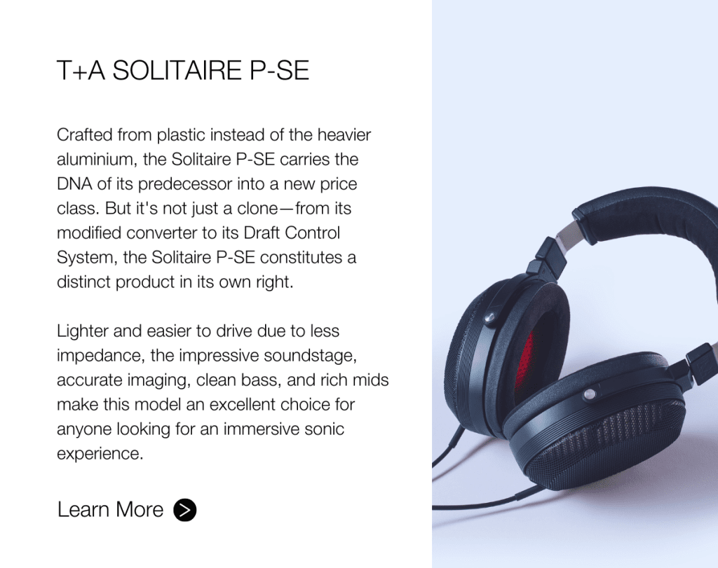 Make your ears smile with T+A Solitaire Headphones 4 T+A Solitaire P-SE